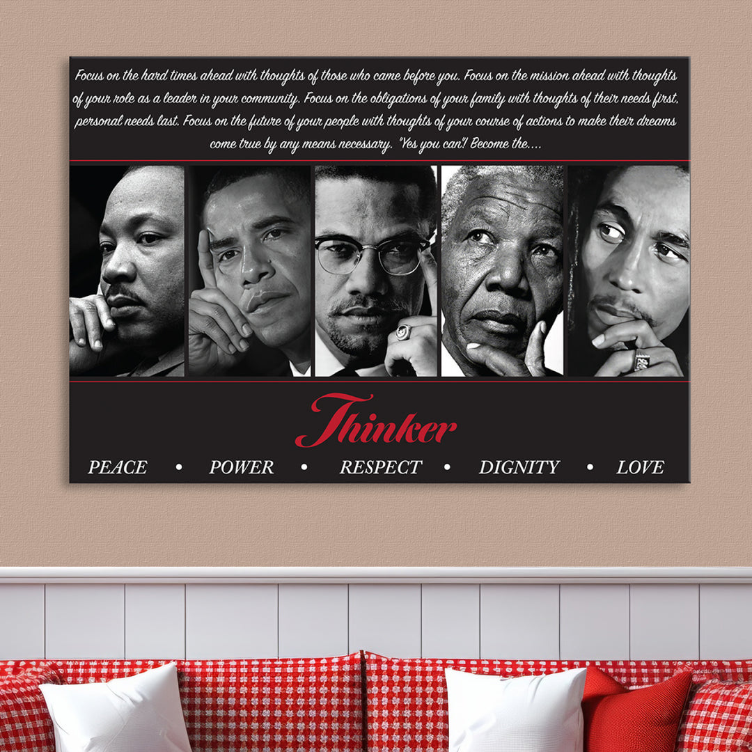 The wall art is a black and white piece featuring iconic figures accompanied by the words Thinker Peace Power Respect Dignity.